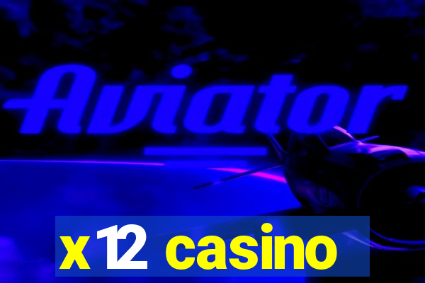 x12 casino