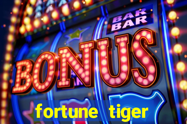 fortune tiger dinheiro gratis