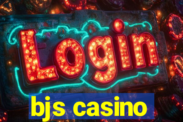 bjs casino