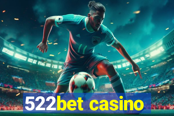 522bet casino