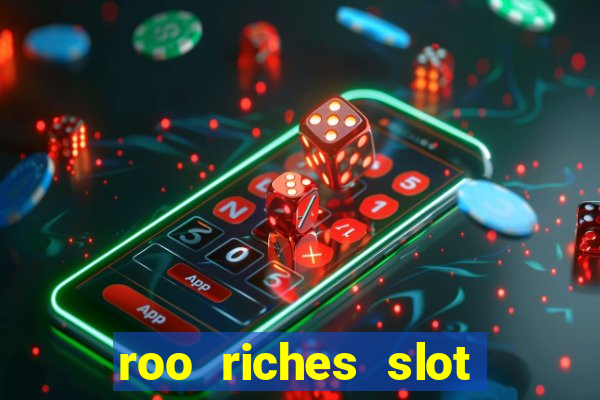 roo riches slot free play