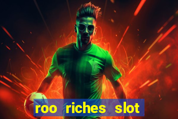 roo riches slot free play