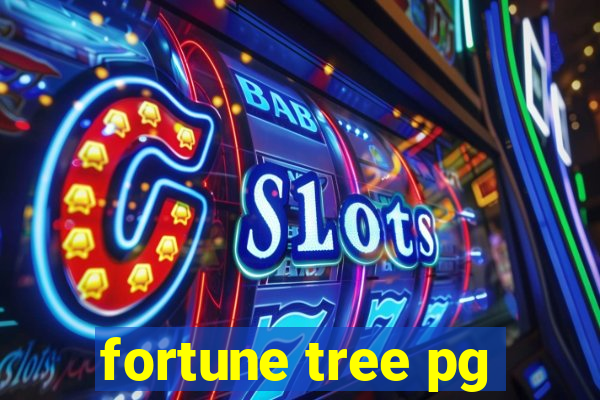 fortune tree pg