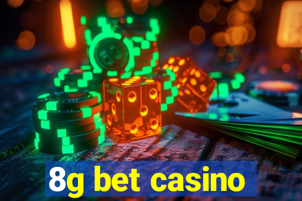 8g bet casino