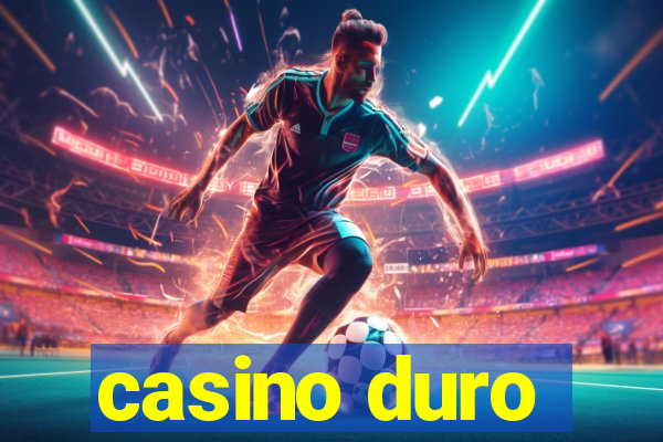 casino duro