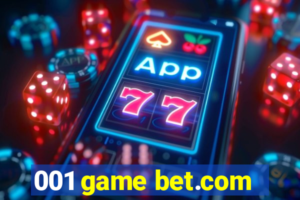 001 game bet.com