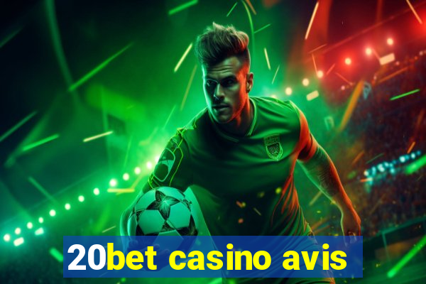 20bet casino avis