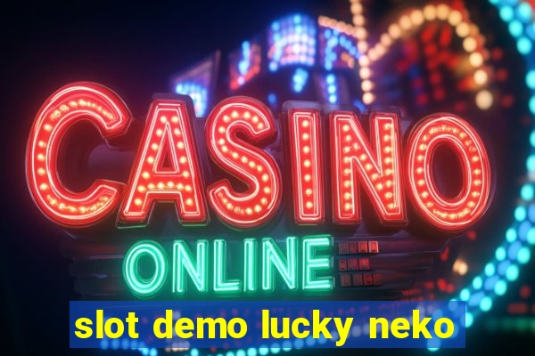 slot demo lucky neko