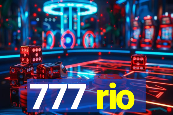 777 rio