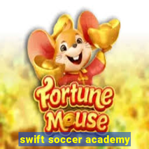 swift soccer academy