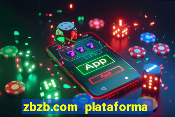 zbzb.com plataforma de jogos