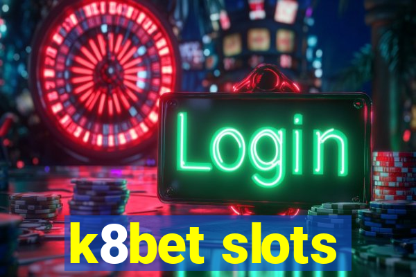 k8bet slots