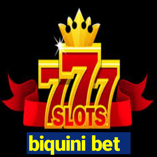 biquini bet