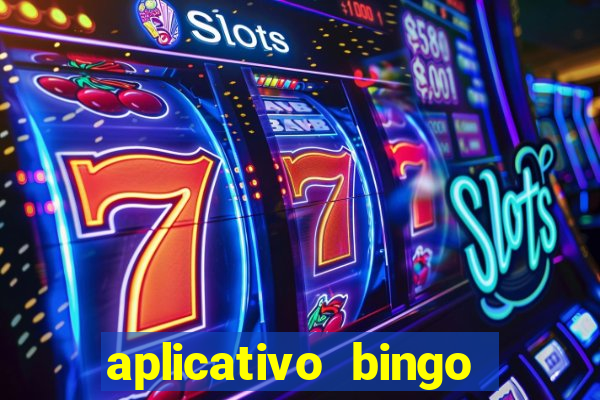 aplicativo bingo paga mesmo