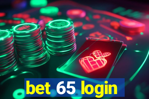 bet 65 login