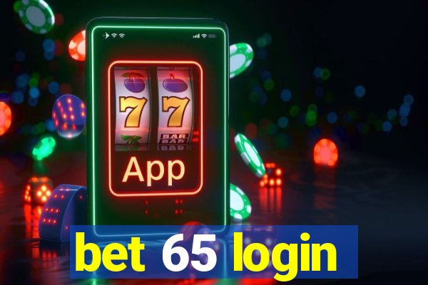 bet 65 login