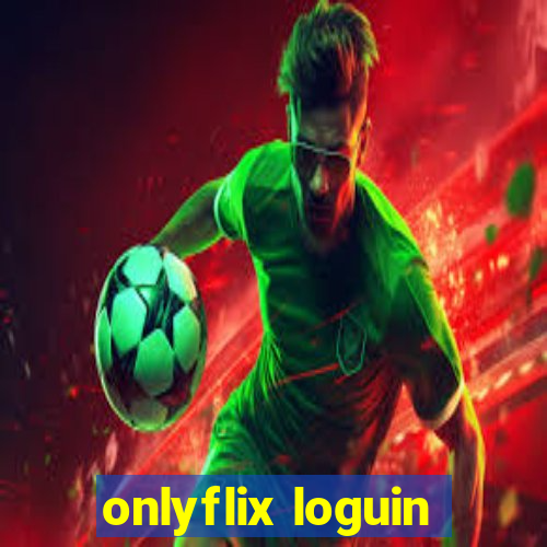 onlyflix loguin