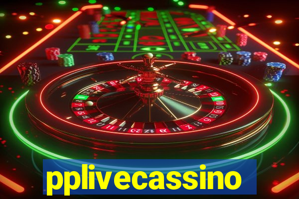 pplivecassino