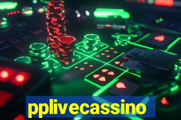 pplivecassino