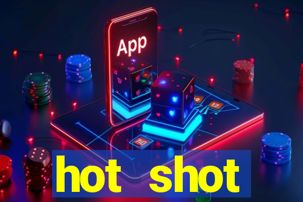 hot shot progressive slot