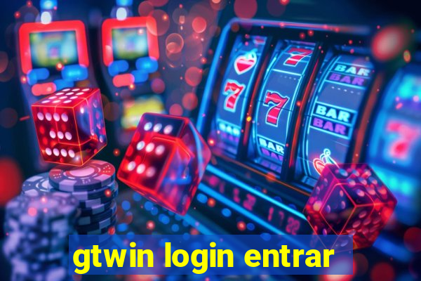 gtwin login entrar