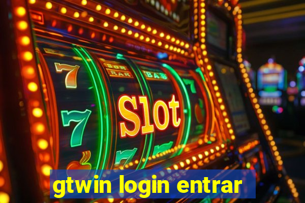 gtwin login entrar