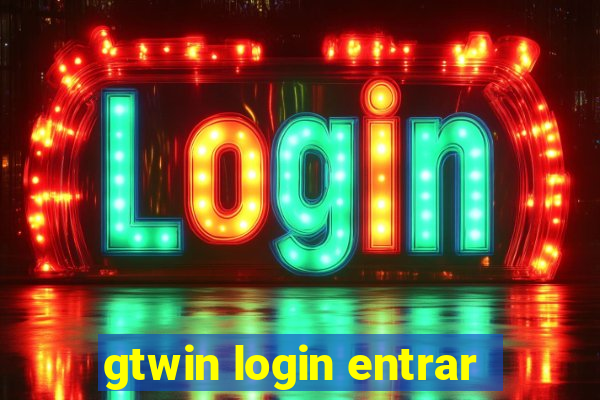 gtwin login entrar