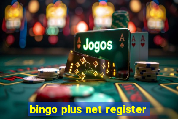 bingo plus net register