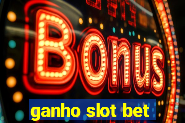 ganho slot bet