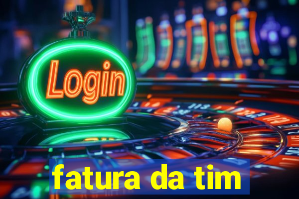 fatura da tim