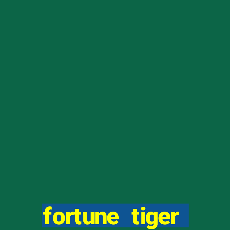 fortune tiger deposito 5 reais