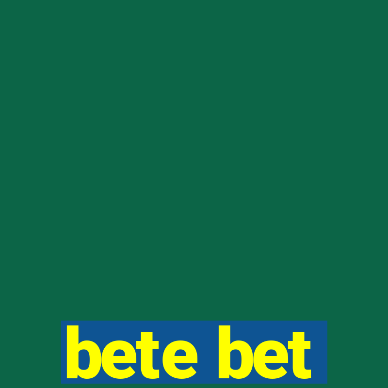 bete bet