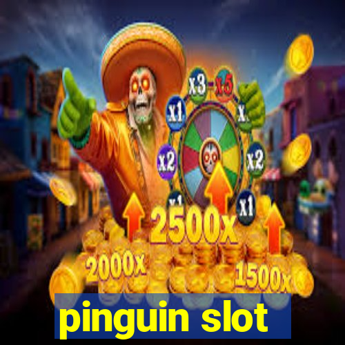 pinguin slot