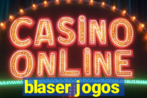 blaser jogos