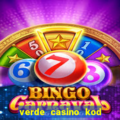 verde casino kod promocyjny 2023