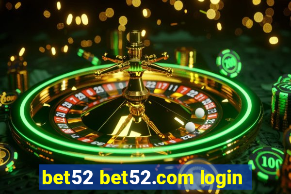 bet52 bet52.com login