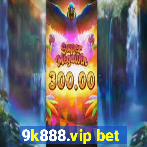 9k888.vip bet