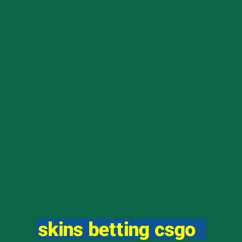 skins betting csgo