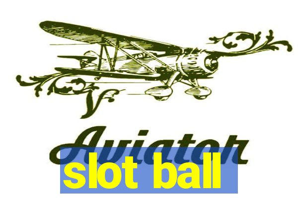 slot ball