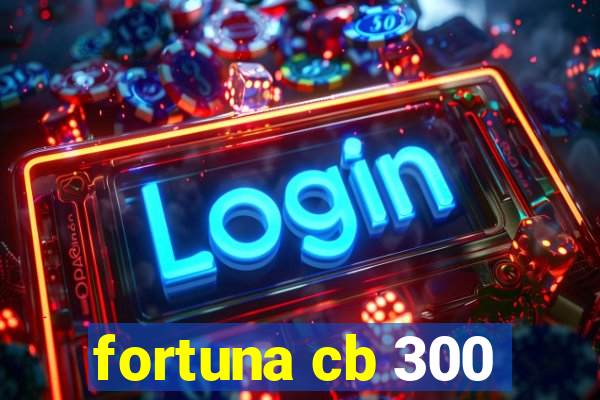 fortuna cb 300