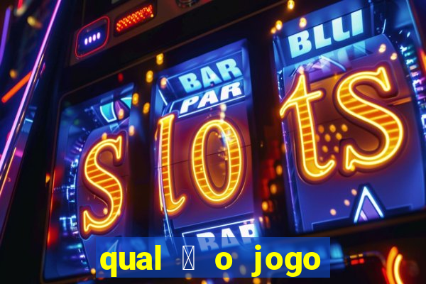 qual 茅 o jogo do tigrinho