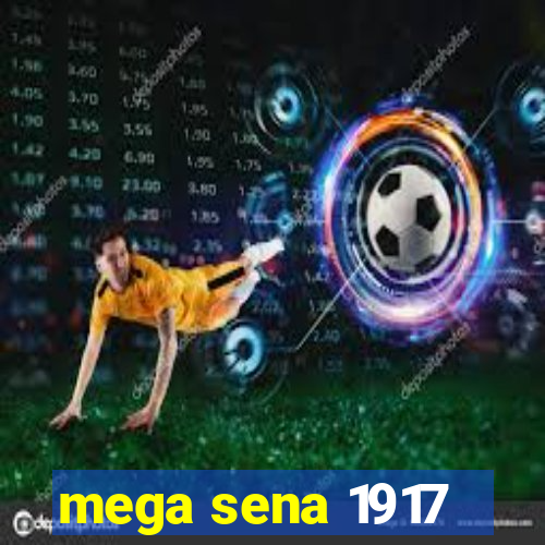 mega sena 1917