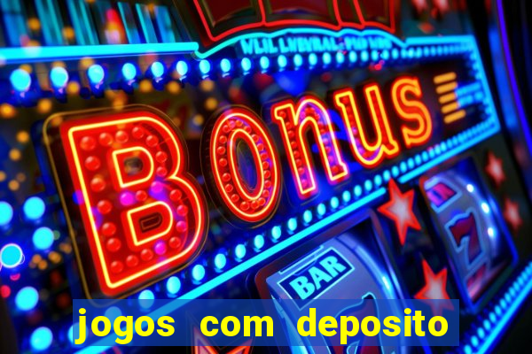 jogos com deposito minimo 1 real