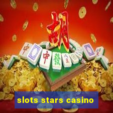 slots stars casino