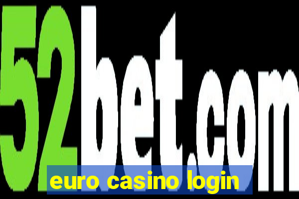 euro casino login