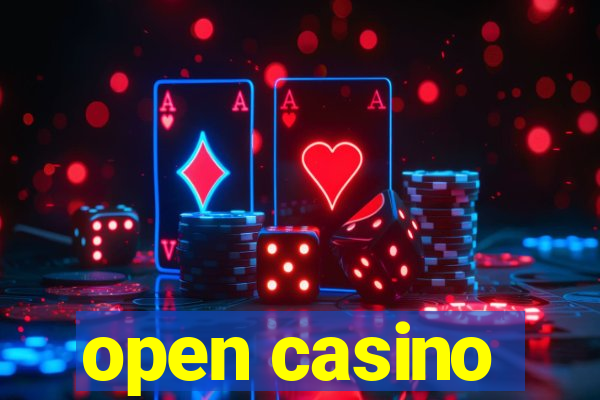 open casino