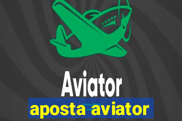 aposta aviator