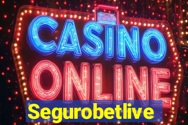 Segurobetlive