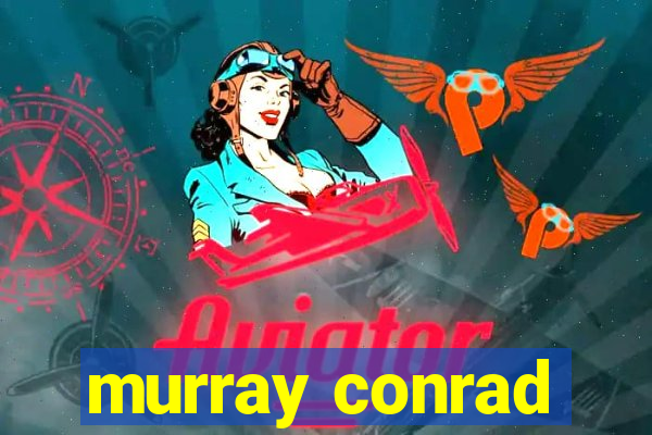 murray conrad