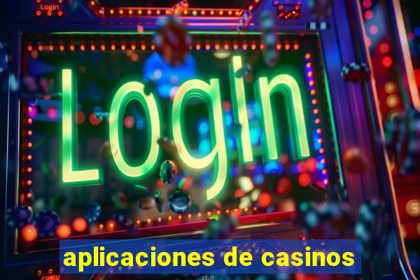 aplicaciones de casinos